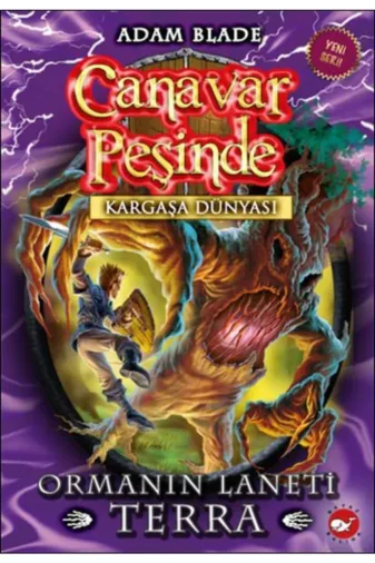 Beyaz Balina Yayınları TYC00216696864 Canavar Peşinde Serisi 35 - Kargaşa Dünyası (Ormanın Laneti Terra) /adam Blade / Beyaz Balina