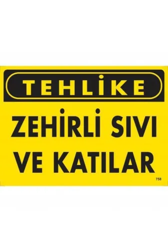 BilfolD SDTA-286620 Tehlike Zehirli Sıvı Ve Katılar Uyarı Levhası 25X35 Kod:758