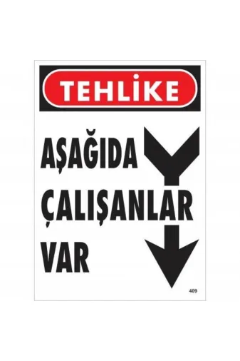 BilfolD SDTA-286636 Tehlike Aşağıda Çalışanlar Var Uyarı Levhası 25X35 Kod:409