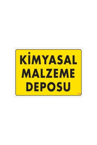 BilfolD SDTA-289887 Kimyasal Malzeme Deposu Uyarı Levhası 25X35 Kod: 792