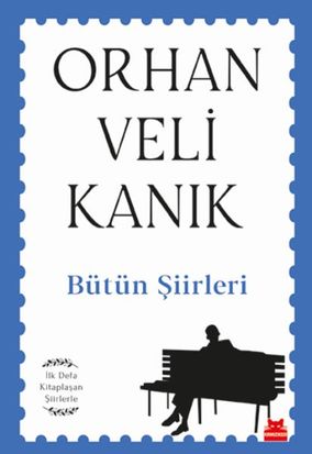 Bütün Şiirleri - İlk Defa laşan Şiirlerle