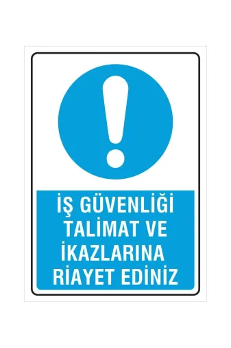 Byken dfdfgggh Iş Güvenliği Talimat Ve Ikazlarına Riayet Ediniz 25X35 Cm. Folyo Etiket