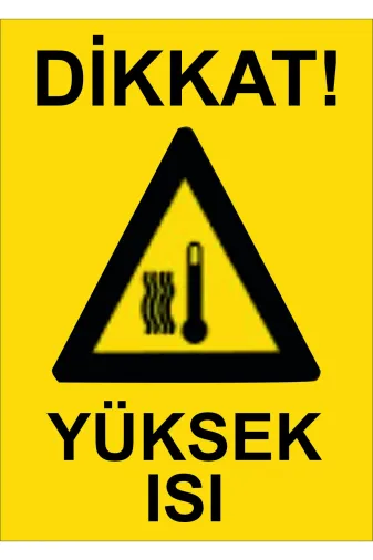 Byken DFFVFV Yüksek Isi İkaz Levhasi