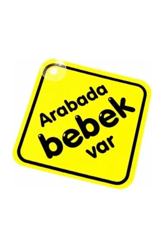 Byken PRA-1326374-2090drrre Arabada Bebek Var Uyarı Ikaz Levhası Cam Vantuz