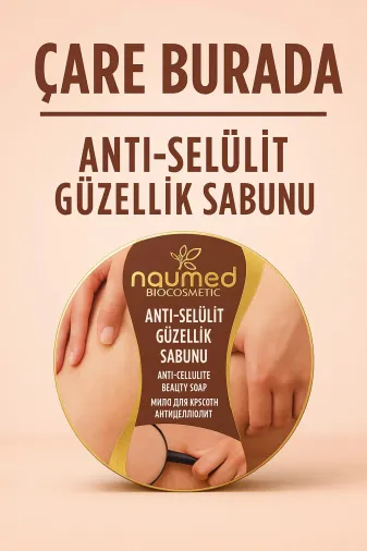 Çare Burada antiselülitgüzelliksabunu Naumed Biocosmetic - Anti-Selülit Güzellik Sabunu