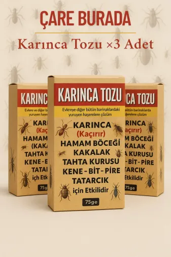 Çare Burada karıncatozu3adet Karınca Tozu ×3 Adet (Kene & Bit & Pire & Tahta Kurusu & Hamam Böceği)
