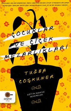 Çuklar ve Çiçek Mezarlıkları