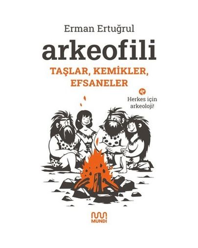 Diğer 131840288 Arkeofili: Taşlar, Kemikler, Efsaneler - Huvj-884640