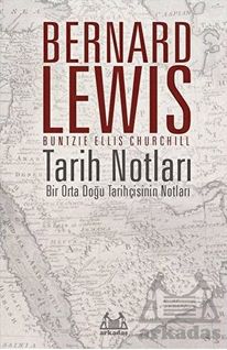 Diğer 131843595 Tarih Notları - Bir Orta Doğu Tarihçisinin Notları - Huvj-772848