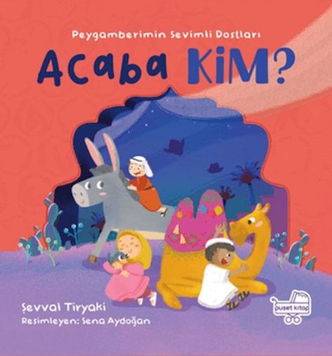Diğer Acaba Kim Peygamberimin Sevimli Dostları - Huvj-761654