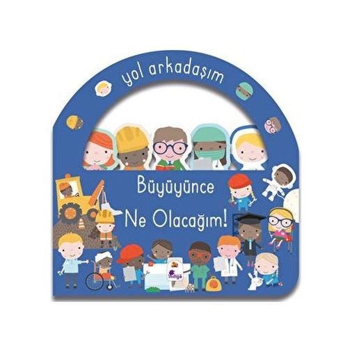 Diğer Yol Arkadaşım - Büyüyünce Ne Olacağım Ciltli - Huvj-760651