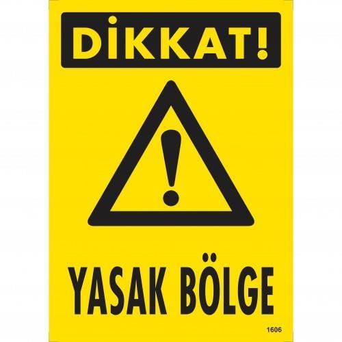 Dikkat Yasak Böe Uyarı Levhası 25x35 KOD:1606