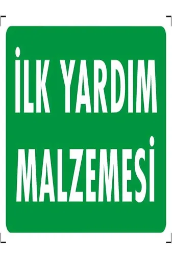 Emek İkaz Levhaları EMEK1002 Ilk Yardım Malzemesi Uyarı/ikaz Levhası 12X25 Dekote(Fotolümen)