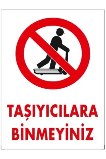 Emek İkaz Levhaları EMEK1310 Taşıyıcılara Binmeyiniz Uyarı/ikaz Levhası