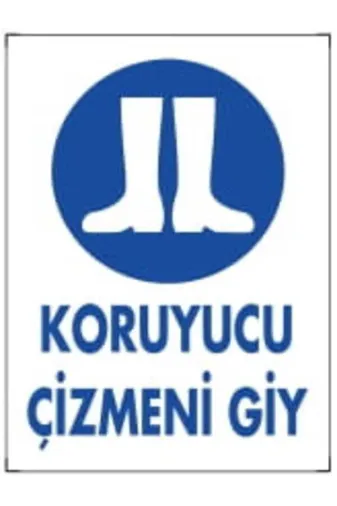 Emek İkaz Levhaları EMEK16 Koruyucu Çizmeni Giy Uyarı/ikaz Levhası