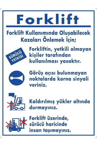 Emek İkaz Levhaları EMEK2001 Forklift Kullanımında Oluşabilecek Kazaları Önleme Talimatı Uyarı/ikaz Levhası
