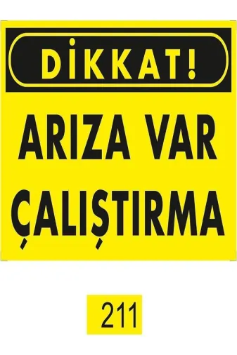 Emek İkaz Levhaları EMEK211 Dikkat Arıza Var Çalıştırma Uyarı/ikaz Levhası