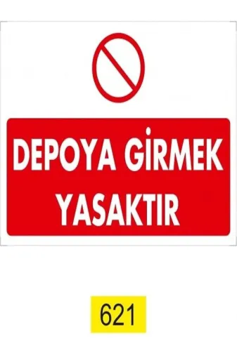 Emek İkaz Levhaları EMEK621 Depoya Girmek Yasaktır Uyarı/ikaz Levhası