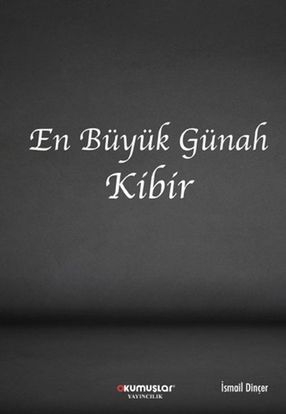 En Büyük Günah Kibir