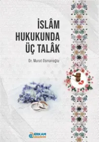 Erkam Akademi - İslam Hukukunda  Üç Talak - Murat Osmanoğlu