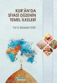 Erkam Akademi - Kur'ân'da Siyasi Düzenin Temel İlkeleri - Prof. Dr. Muhammet Yılmaz