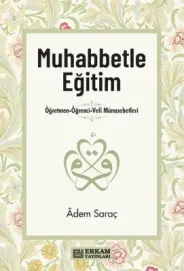 Erkam Yayınları - Muhabbetle Eğitim - Adem Saraç - Tiyatro - Piyes