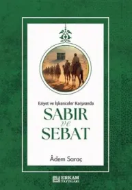 Erkam Yayınları - Sabır ve Sebat - Adem Saraç