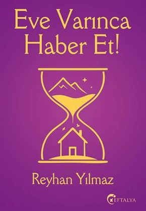 Eve Varınca Haber Et
