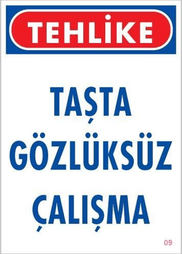 Gözlüksüz Çalışma Uyarı Levhası 25x35 KOD:9