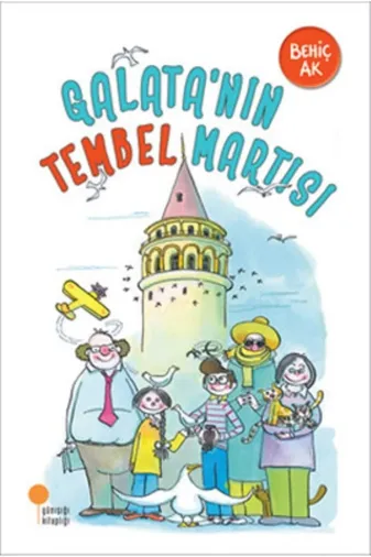 Günışığı Kitaplığı 12182053 Galata’Nın Tembel Martısı