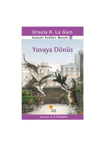 Günışığı Kitaplığı 133685 Kanatlı Kediler Masalı 2 Yuvaya Dönüş Ursula K. Le Guin