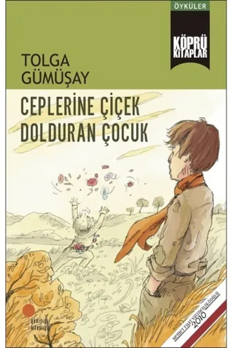 Günışığı Kitaplığı 9786256915060 Ceplerine Çiçek Dolduran Çocuk Tolga Gümüşay