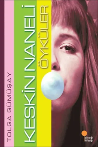 Günışığı Kitaplığı 9789756227503 Keskin Naneli Öyküler