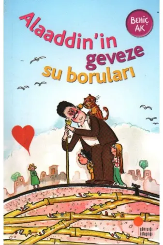 Günışığı Kitaplığı TYCC2CC34713FD207A9D6B400 Alaaddinin Geveze Su Boruları