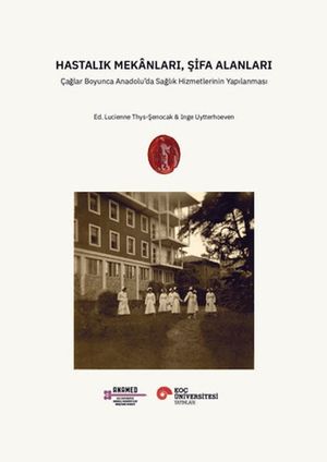 Hastalık Mekânları, Şifa Alanları