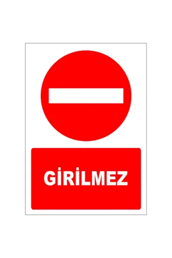 İlgi Trafik OL-130-NP-50X75CM-1.5MM Girilmez Levhası Girilmez İşareti Tabelası Anlamı Sembolü İmalatı 50X75Cm 1.5Mm Normal Performans