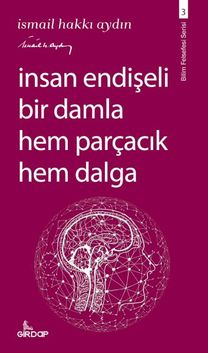 İnsan Endişeli Bir Damla Hem Parçacık Hem Daa