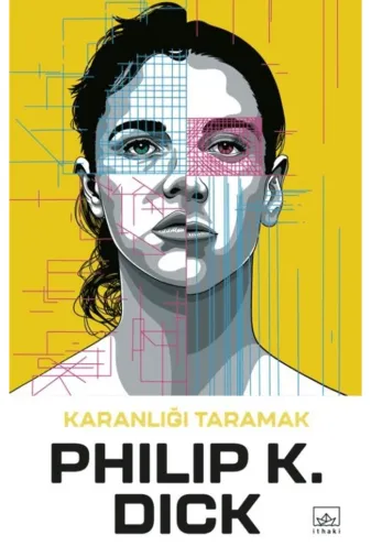 İthaki Yayınları 697206 Karanlığı Taramak / Philip K. Dick / / 9786052656365