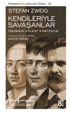 Kendileriyle Saşanlar (Hölderlin - Kleist - Nietzsche) - Modern Klasikler Dizisi