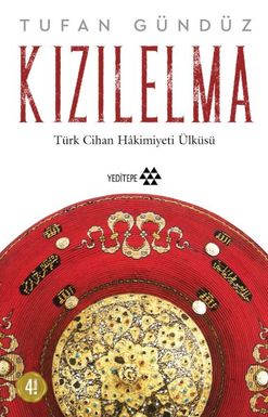 Kızılelma - Türk Cihan Hakimiyeti Ülküsü