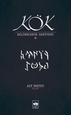 Kök - Kelimelerin Serüveni
