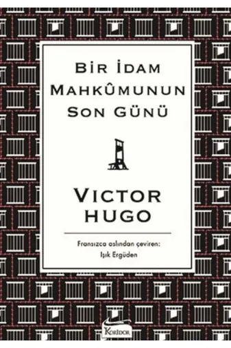 Koridor Yayıncılık 12121381 Bir Idam Mahkumunun Son Günü (Bez Ciltli) - Victor Hugo -