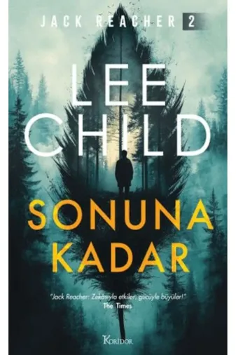 Koridor Yayıncılık 710070 Sonuna Kadar / Lee Child / / 9786258510010