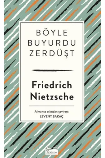Koridor Yayıncılık 97860597025461 Böyle Buyurdu Zerdüşt ( Bez Ciltli )