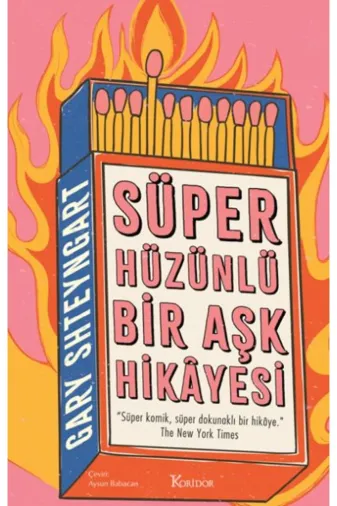 Koridor Yayıncılık 9786256353985 Süper Hüzünlü Bir Aşk Hikayesi
