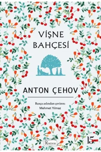 Koridor Yayıncılık Gok-9786257781138 Vişne Bahçesi (Bez Cilt) / Anton Pavloviç Çehov /
