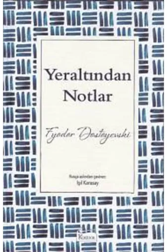 Koridor Yayıncılık TYC00626056656 Yeraltından Notlar (Bez Ciltli)