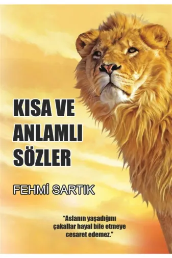 Kutlu Yayınevi 2-9786257200660 Kısa Ve Anlamlı Sözler Fehmi Sartık 9786257200660