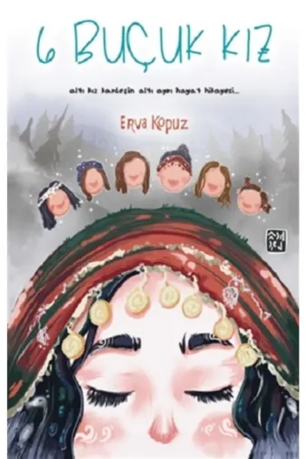 Kutlu Yayınevi 596254-9786257920285 6 Buçuk Kız, Erva Kopuz, , 6 Buçuk Kız Kitabı, 133 Sayfa