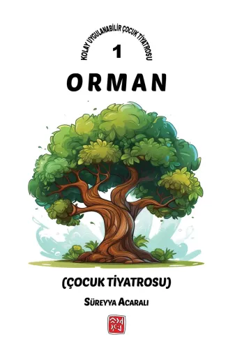 Kutlu Yayınevi 978-625-6026-97-1 Orman - Süreyya Acaralı